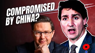 Is Justin Trudeau COMPROMISED by China? Canadian Conservative Leader Pierre Poilievre has concerns