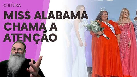 MISS ALABAMA chama a ATENÇÃO o que É EXATAMENTE o que os ORGANIZADORES do CONCURSO PRETENDIAM