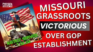Missouri Grassroots Victorious Over GOP Establishment | Coby Cullins