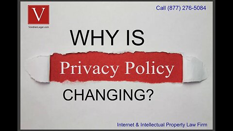 Why is my privacy policy changing?