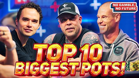 No Gamble, No Future Top 10 Biggest Pots with Patrik Antonius, Eric Person & Alan Keating [Season 1]