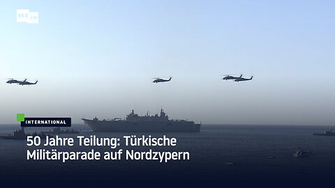 50 Jahre Teilung: Türkische Militärparade auf Nordzypern