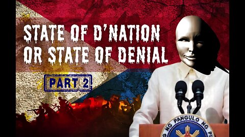 Lunas Pilipinas (072024) - State of D’Nation or State of Denial - Part 2