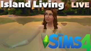 2. Island Living | The Sims 4 | LIVE | Gameplay