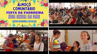 ALMOÇO COMUNITÁRIO - FESTA DA PADROEIRA NOSSA SENHORA DAS DORES ARTUR NOGUEIRA 10/09/23