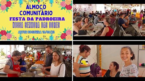 ALMOÇO COMUNITÁRIO - FESTA DA PADROEIRA NOSSA SENHORA DAS DORES ARTUR NOGUEIRA 10/09/23