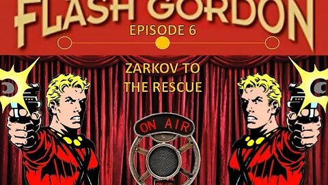 Flash Gordon Radio Show: Zarkov To The Rescue