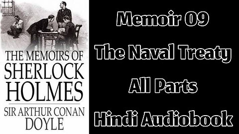 Memoir 09 - The Naval Treaty by Sir Arthur Conan Doyle || Hindi Audiobook