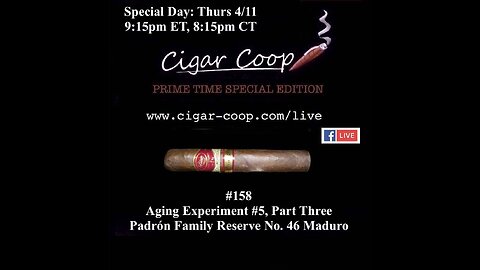 Prime Time Special Edition 158: Aging Experiment #5, Part Three: Padrón Family Reserve No 46 Maduro