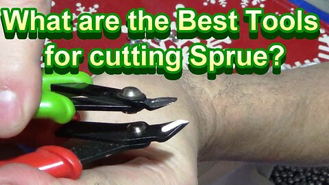 Best Tools to Snip Sprue!