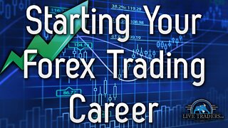 Starting your Forex Trading Career