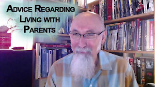 Some Life Advice Regarding Living with Parents [ASMR]