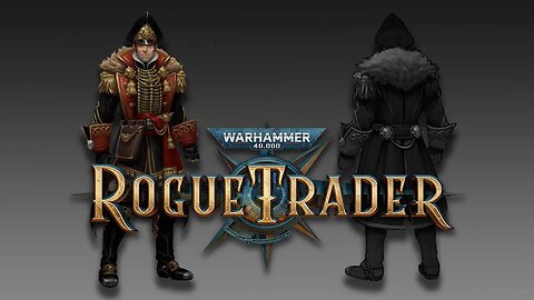 Navigator Necessities // WH40K Rogue Trader - Beta // Episode 4