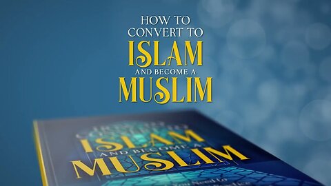 Islamic Book on How to Convert t Islam and Become Muslim Video Book Trailer