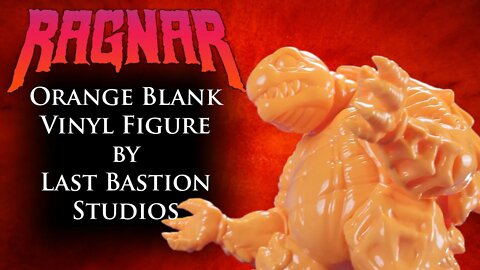Ragnar Orange Blank Vinyl Figure by Last Bastion Studios