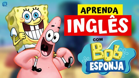 Aprenda INGLÊS com BOB ESPONJA