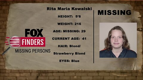 FOX Finders Missing Persons: Rita Maria Kowalski