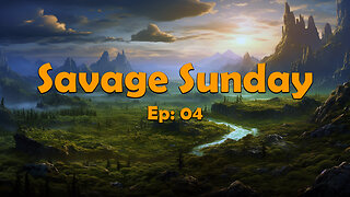 Savage Sunday - Ep. 04 - GM Answulf