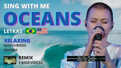 OCEANS Hillsong Israel | Remix Vocal MIX | 3 BASS Voice LYRICS 🇺🇸 🇧🇷 🌊WATER🕊️NATURE SOUND RELAX SING