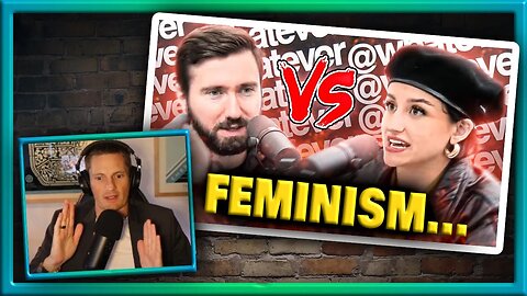 Reaction to HEATED DEBATE - Is FEMINISM A Man Hating Ideology? Whatever Podcast