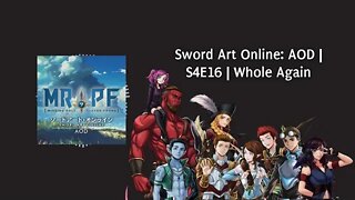 Sword Art Online: AOD | S4E16 | Whole Again