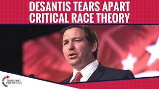 DeSantis TEARS APART Critical Race Theory