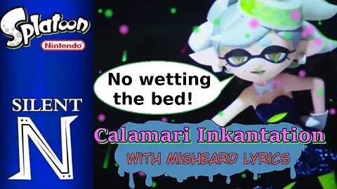 Misheard Lyric Video: "Calamari Inkantation" ~Squid Sisters (Splatoon)
