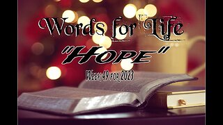 Words for Life: Hope (Week 49)