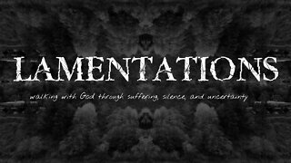 Lamentations Study With Mike From COT 01/31/22