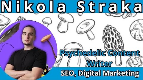 Nikola Straka - Psychedelic Content, Writer, SEO, Digital Marketing