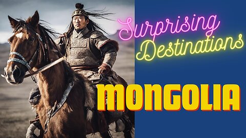Embrace the Majesty of Mongolia: A Travel Documentary