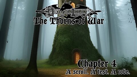 Ch 4: A scroll. A test. A robe. (Dragonlance: The Thorns of War)