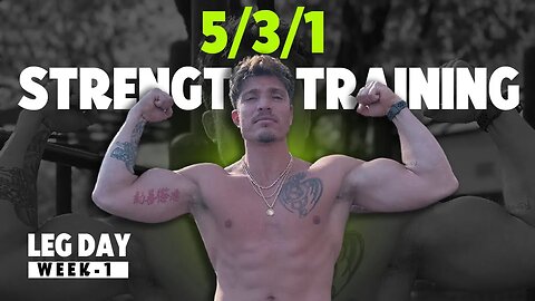 5/3/1 LEG DAY | SIMPLE & PROVEN OLD SCHOOL STRENGTH TRAINING SYSTEM | WEEK 1