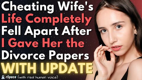 My Cheating Wife's Life Completely Fell Apart After I Divorced Her...