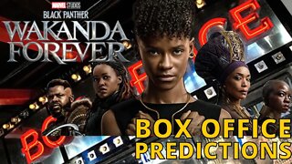 Box Office Predictions: The Projections Are Falling For Black Panther: Wakanda Forever