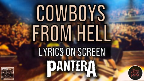 Pantera - Cowboys From Hell Lyrics (Lyrics on Screen Video 🎤🎶🎸🥁)