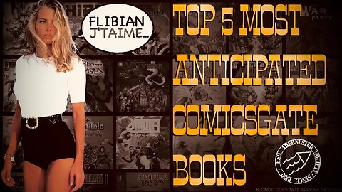 TOP 5 MOST ANTICIPATED COMICSGATE BOOKS #comicsgate