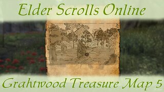 Grahtwood Treasure Map 5 v [Elder Scrolls Online] ESO