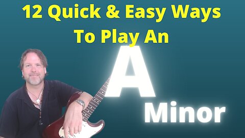How To Play A Minor 12 Quick And Easy Ways Great for Beginners