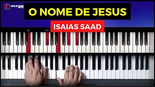 O Nome de Jesus - Isaias Saad - Aula de Teclado