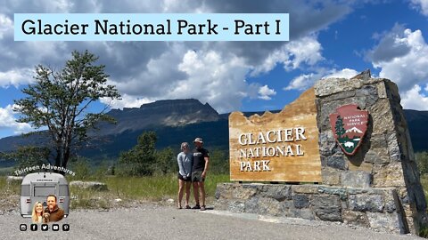 Glacier National Park - Part I