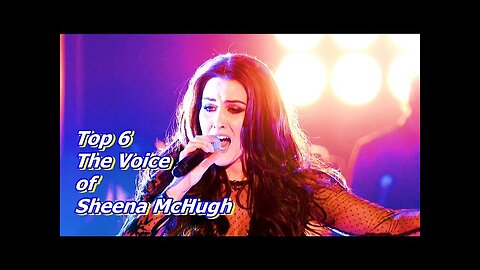 Top 6 - The Voice of Sheena McHugh [Flokossama]