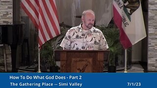 How To Do What God Does - Part 2