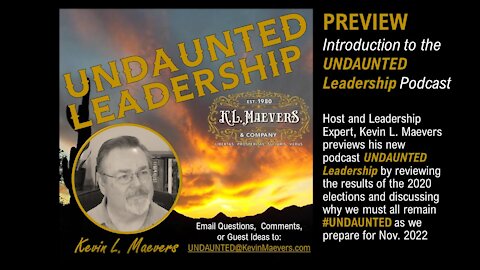 UNDAUNTED Leadership | Courage to Lead thru difficulty, danger, or disappointment | Leaders over 50