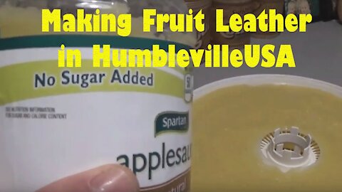 Making Fruit Leather recipe in HumblevilleUSA with Apple Sauce 2016