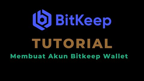 BITKEEP - Tutorial Membuat Dompet di BitKeep | Panduan Pemula