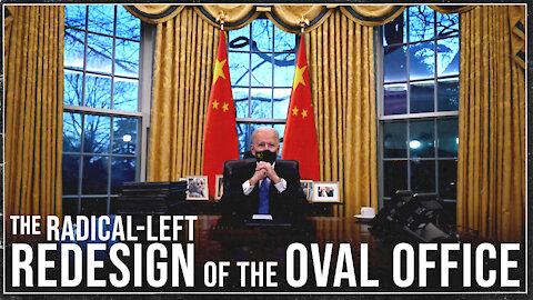 The Radical Left Redesign of the Oval Office