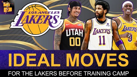 The Lakers Will Be MUCH Better If They Make These 4 Moves Before Training Camp