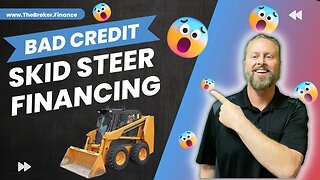 3 Ways to Get Bad Credit Skid Steer Financing | Skid Steer Loans