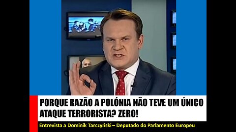 PORQUE RAZÃO A POLÓNIA NÃO TEVE UM ÚNICO ATAQUE TERRORISTA?